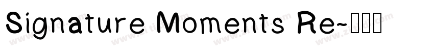 Signature Moments Re字体转换